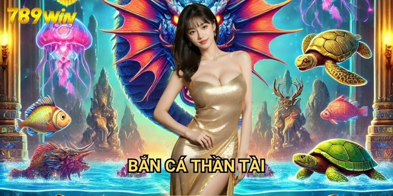 Bắn Cá Thần Tài 789win - Săn Lộc May Mắn Trong Đại Dương Kỳ Thú 15 Bắn Cá Thần Tài 789win - Săn Lộc May Mắn Trong Đại Dương Kỳ Thú