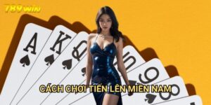 Cách Chơi Tiến Lên Miền Nam 789win - Từ Người Mới Đến Cao Thủ 6 Cách Chơi Tiến Lên Miền Nam 789win - Từ Người Mới Đến Cao Thủ