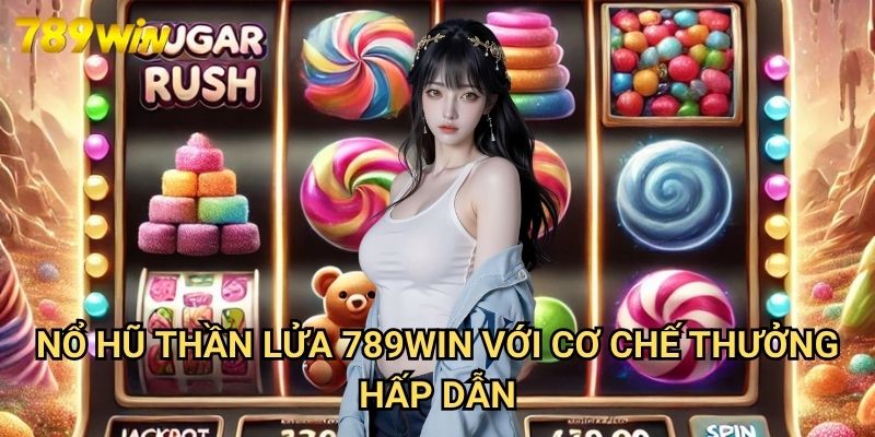 Nổ Hũ Thần Lửa 789win - Khám Phá Kho Báu Ẩn Giấu Trong Ngọn Lửa Huyền Bí 3 Nổ Hũ Thần Lửa 789win Với Cơ Chế Thưởng Hấp Dẫn