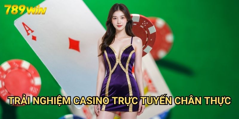 Trang chủ 24 Trải Nghiệm Casino Trực Tuyến Chân Thực